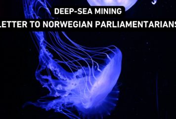 Letter to the Norwegian Parliament: Act to prevent Deep Sea Mining from happening in Norwegian waters
